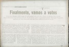 Finalmente, vamos a votos no próximo domingo, acaba o jejum. Os cabo-verdianos vão poder tirar a barriga de misérias. Para a grande festa da democracia, inscreveram-se cerca de 60 mil eleitores, jovens na sua maioria. Vão eleger 79 deputados espalhados por listas abençoadas pelas forças políticas presenta na corrida.