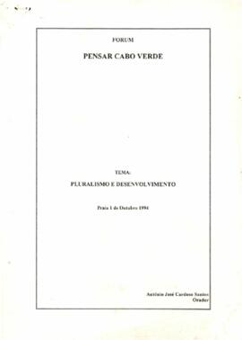 Forum Pensar Cabo Verde: Pluralismo e Desenvolvimento, por António José Cardoso Santos