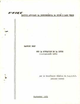Rapport bref sur la situation de la lutte, par le Secrétaire Général du PAIGC, Amílcar Cabral, janvier-août 1971