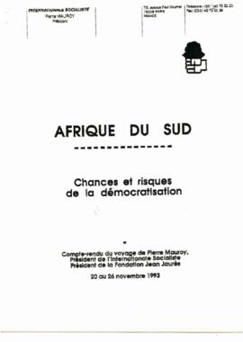 Afrique du Sud: Chances et risques de la démocratisation. Compte-rendu du voyage  de Pierre Mauroy, Président de l'International Socialiste et Pésident de la Fondation Jean Jaurès