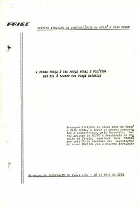 Mensagem dirigida ao nosso povo da Guiné e Cabo Verde, a todos os nossos combatentes e compatriotas, pelo Secretário Adjunto do PAIGC e Presidente do Conselho de Estado, camarada Luís Cabral, por ocasião da abertura das negociações do nosso Partido com o Governo Português