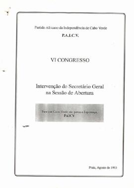 Intervenção do Secretário Geral  na sessão de abertura do VI Congresso do PAICV: Para que Cabo Verde não perca esperança, PAICV.
