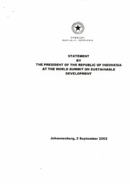 Statement by the President of the Republic of Indonésia, at the World Summit on Sustainable Development