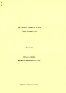 XXI Congrés de l'Internationale Socialiste: Pierre Mauroy, Président de l'Internationale Socialiste